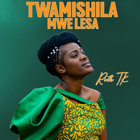 Twamishila Mwelesa | Boomplay Music