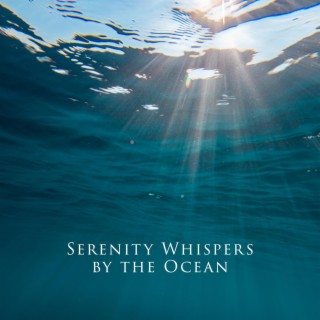 Serenity Whispers by the Ocean: Journey for Massage, Healing Sounds, Piano Harmony, Tranquil Atmosphere