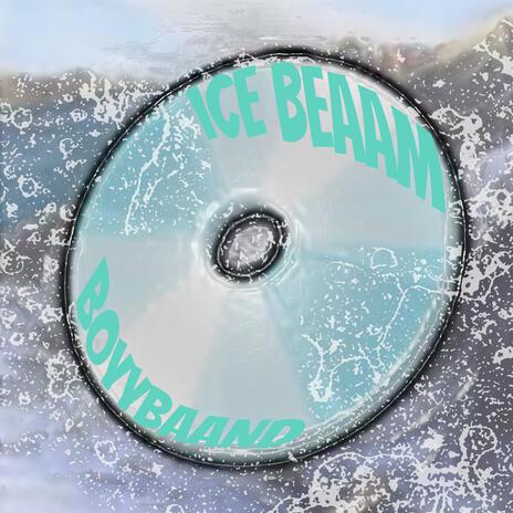 Ice Beaam | Boomplay Music