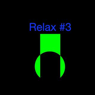 Relax #3