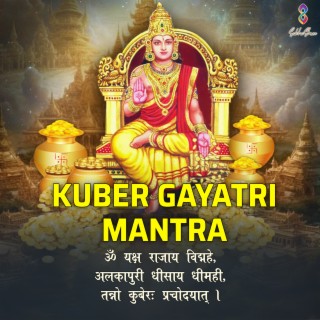 Kuber Gayatri Mantra