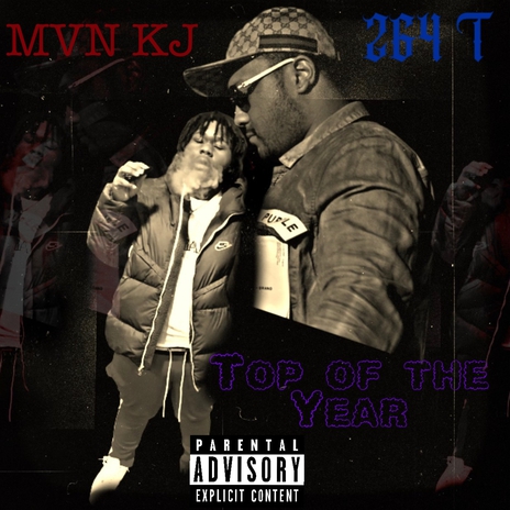 Top Of The Year ft. MVN Kj