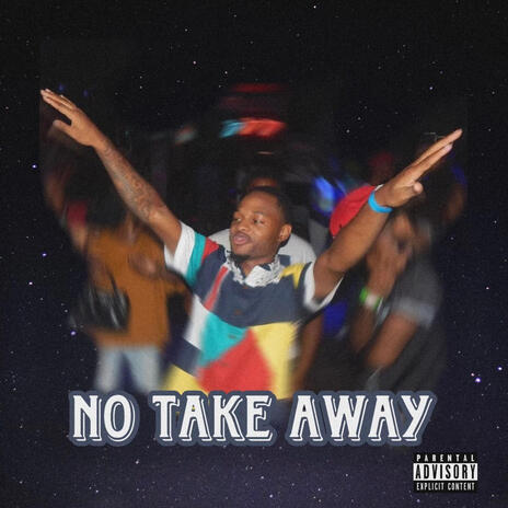 No Take Away | Boomplay Music