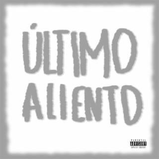 ULTIMO ALIENTO lyrics | Boomplay Music