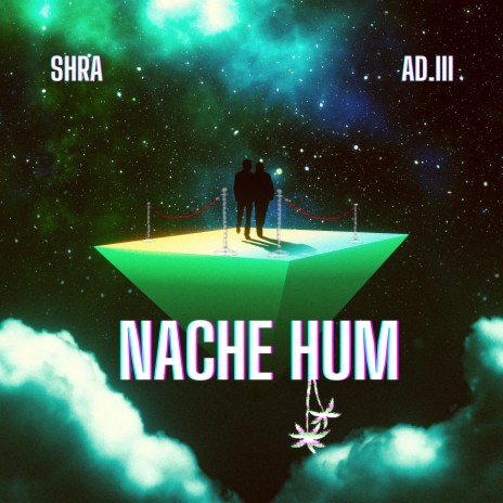 Nache Hum ft. AD.III | Boomplay Music
