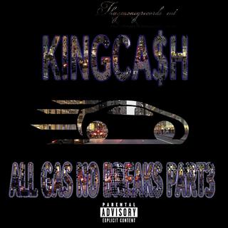 All Gas No Breaks Part3 Mixtape