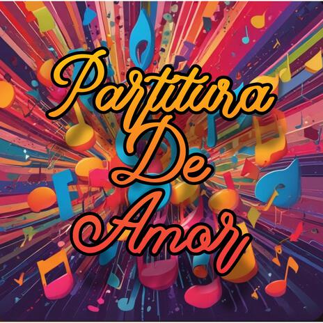 Partitura de amor | Boomplay Music