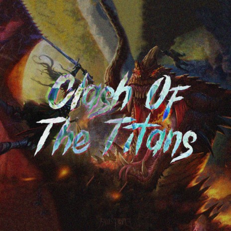 CLASH OF THE TITANS (EXTENDED MIX) | Boomplay Music