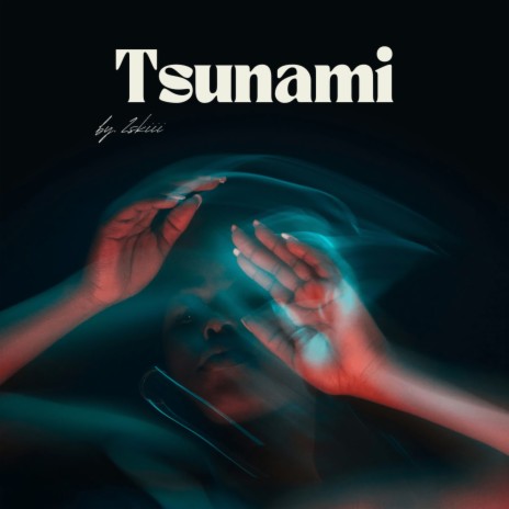 Tsunami | Boomplay Music