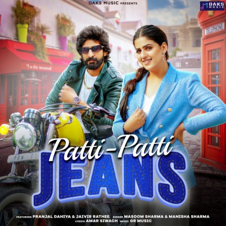 Paati Paati Jeans ft. Manisha Sharma, Pranjal Dahiya & Jaivir Rathee | Boomplay Music