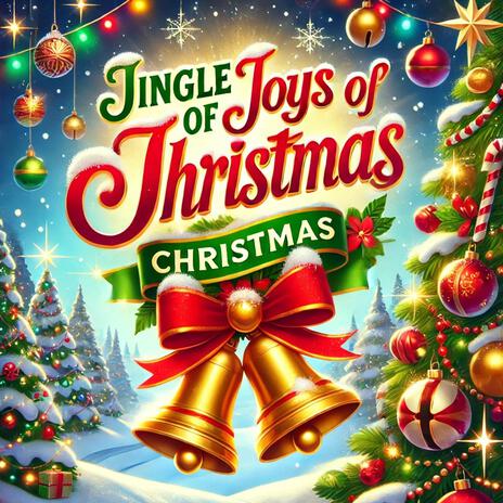 Jingle Joys of Christmas | Boomplay Music