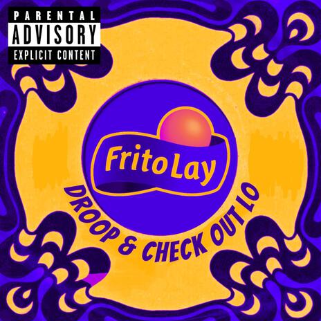 FritoLay ft. Check Out Lo | Boomplay Music