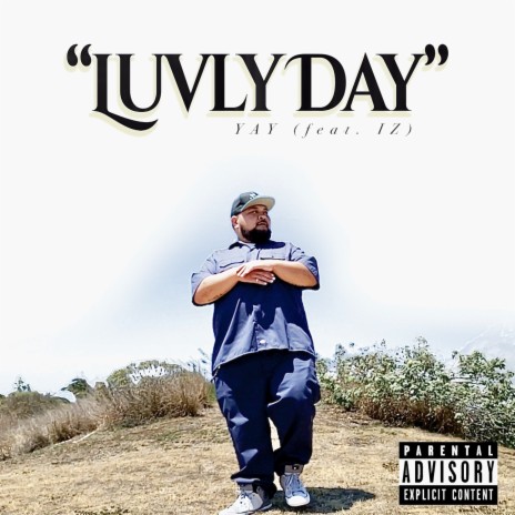 Luvly Day ft. Iz | Boomplay Music