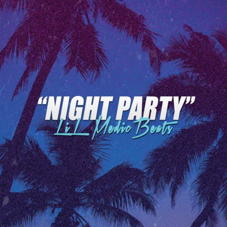 Night Party | Boomplay Music