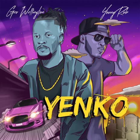 Yenko ft. Young Rob | Boomplay Music