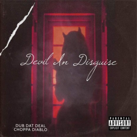 Devil In Disguise ft. Choppa Diablo | Boomplay Music