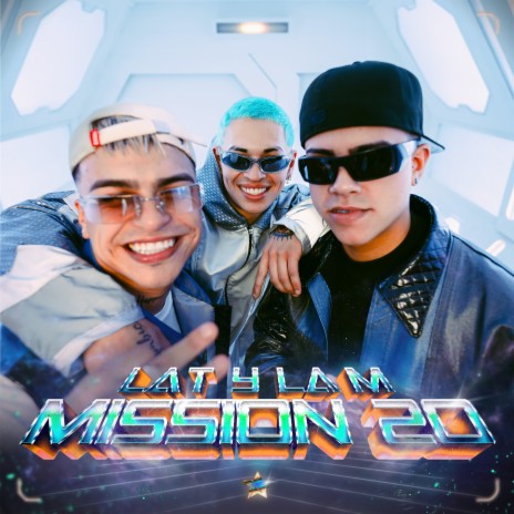 LA T Y LA M | Mission 20 ft. La T y La M | Boomplay Music