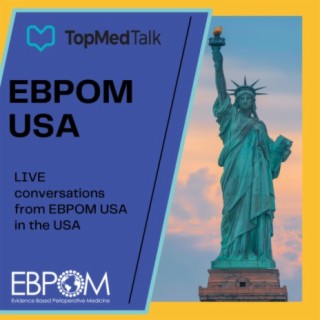 Enhanced Recovery After Surgery (ERAS) Part 2 | EBPOM USA - Chicago 2020