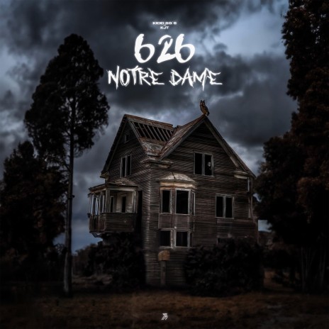 626, Notre-Dame ft. KJT | Boomplay Music