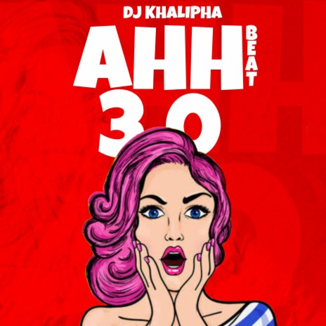 Ahh 3.0 (beat) | Boomplay Music
