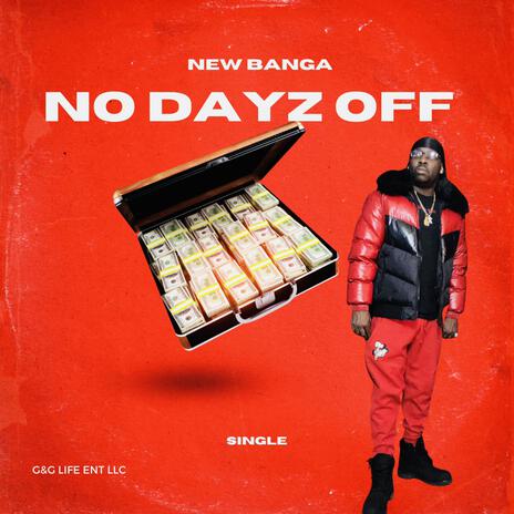 No Dayz Off | Boomplay Music