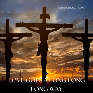 love goes a long long long way