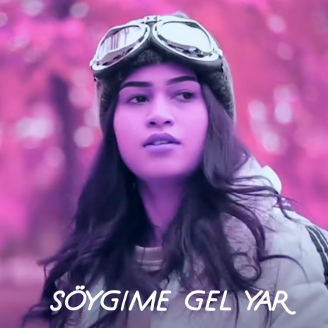 Soygime Gel Yar | Boomplay Music