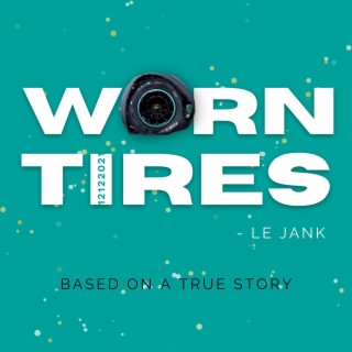 Worn Tires (Radio Edit) lyrics | Boomplay Music