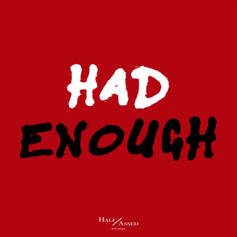 Had Enough (Original Mix)
