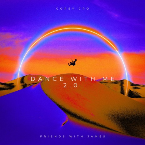 Dance With Me 2.0 ft. Friends With James | Boomplay Music
