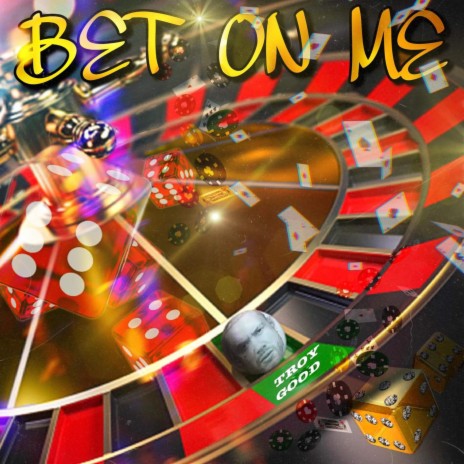 Bet On Me | Boomplay Music