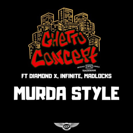 Murda Style ft. Madlocks, Diamond X & Infinite