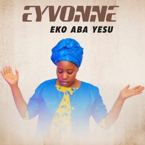 Eko Aba Yesu | Boomplay Music