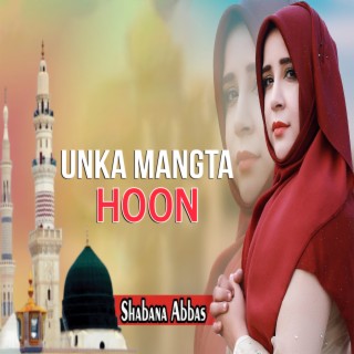 Unka Mangta Hoon