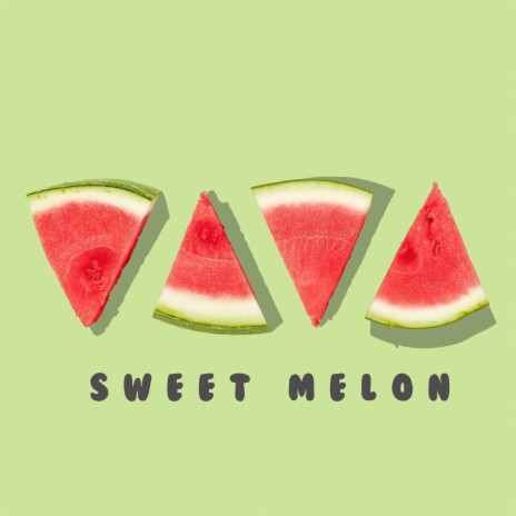 Sweet Melon | Boomplay Music