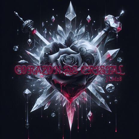 Corazón de cristal | Boomplay Music