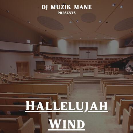 Hallelujah Wind | Boomplay Music