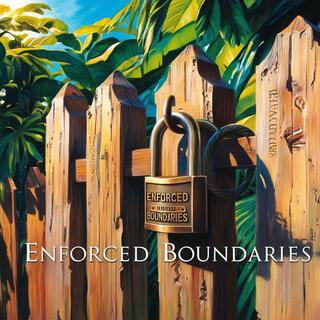 Enforced Boundaries ft. DSquared lyrics | Boomplay Music