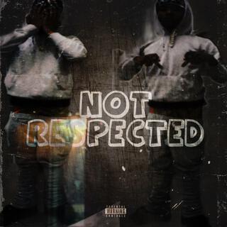 Not Respected