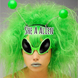 She A Alien