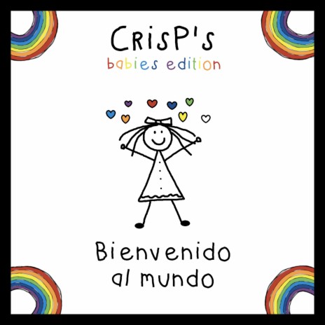 Bienvenido al mundo (CrisP's babies edition) | Boomplay Music