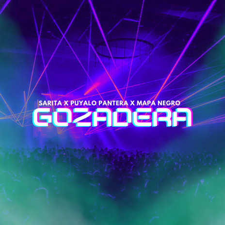 Gozadera ft. Puyalo Pantera & Mapa Negro | Boomplay Music