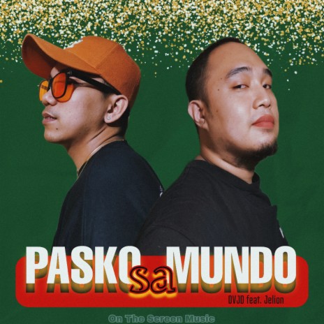 Pasko sa Mundo ft. Jelion | Boomplay Music