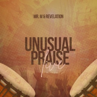 MR M & REVELATION - PRAISE LOVE SONGS