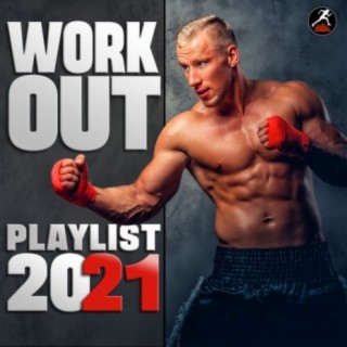 Workout Playlist 2021