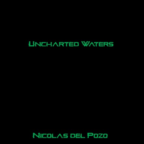 Uncharted Waters (album version) | Boomplay Music