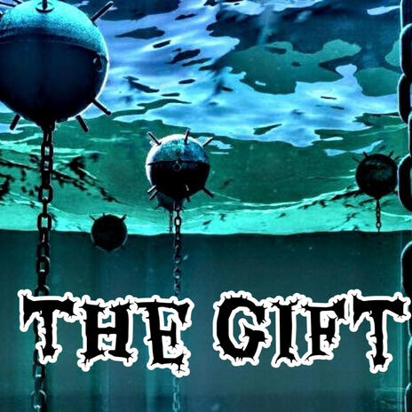 The Gift | Boomplay Music