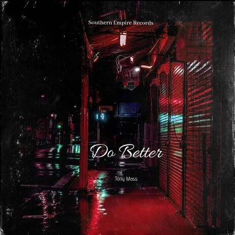 Do Better | Boomplay Music