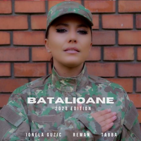 Batalioane (2023 Edition) ft. ReMan & Tabba | Boomplay Music