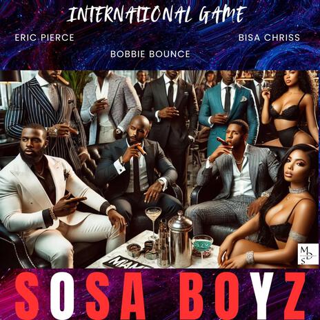 SOSA BOYZ (Radio Edit) ft. BISA CHRISS, ERIC PIERCE & BOBBIE BOUNCE | Boomplay Music